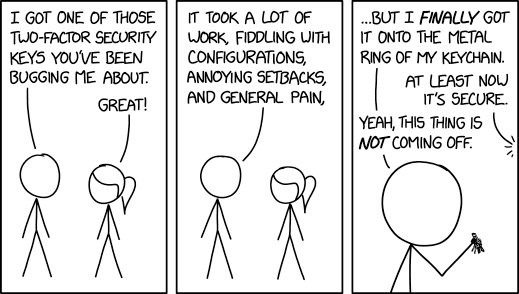 At least OAuth already implements a two-factor auth model. ©XKCD至少 OAuth 已经实现了双因素身份验证模型。 ©XKCD